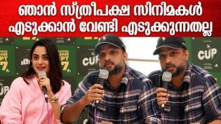 ഞാൻ സ്ത്രീപക്ഷ സിനിമകൾ എടുക്കാൻ വേണ്ടി എടുക്കുന്നതല്ല