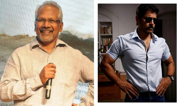 Mani Ratnam , Vikram Mani Ratnam , Vikram